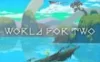 Switch游戏 -二人世界 World for Two-百度网盘下载