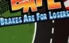 Switch游戏 -弱鸡才刹车 BAFL – Brakes Are For Losers-百度网盘下载